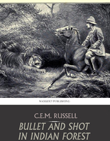 Bullet and Shot in Indian Forest -  C.E.M. Russell