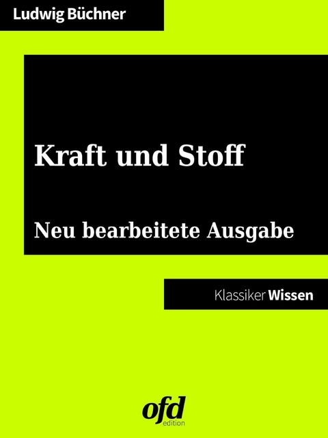 Kraft und Stoff -  Ludwig Büchner