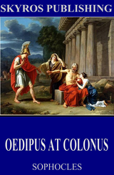 Oedipus at Colonus -  Sophocles