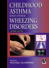 Childhood Asthma and Other Wheezing Disorders, 2Ed - 