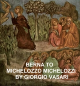 Berna to Michelozzo Michelozzi -  Giorgio Vasari
