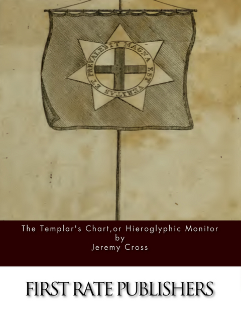 Templar's Chart, or Hieroglyphic Monitor -  Jeremy Cross