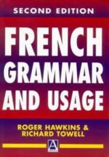 French Grammar and Usage, 2Ed - Hawkins, Roger; Towell, Richard