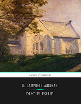 Discipleship - G. Campbell Morgan