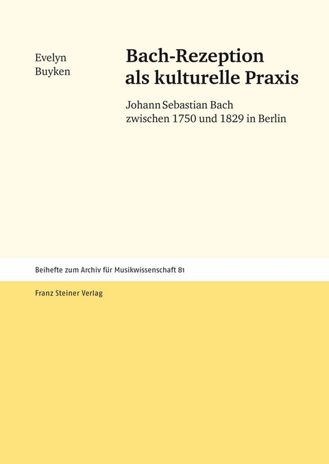 Bach-Rezeption als kulturelle Praxis -  Evelyn Buyken