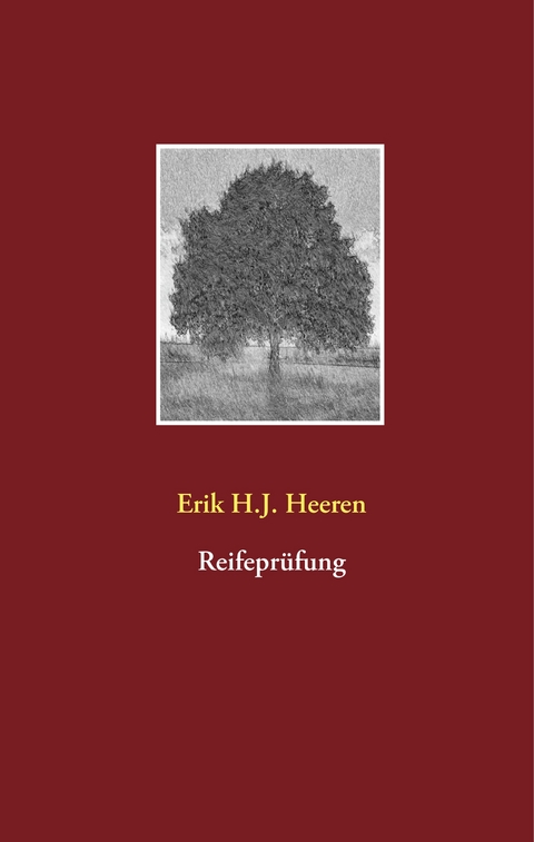 Reifeprüfung - Erik H.J. Heeren