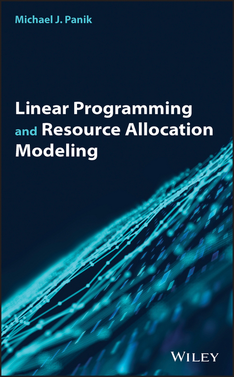 Linear Programming and Resource Allocation Modeling -  Michael J. Panik