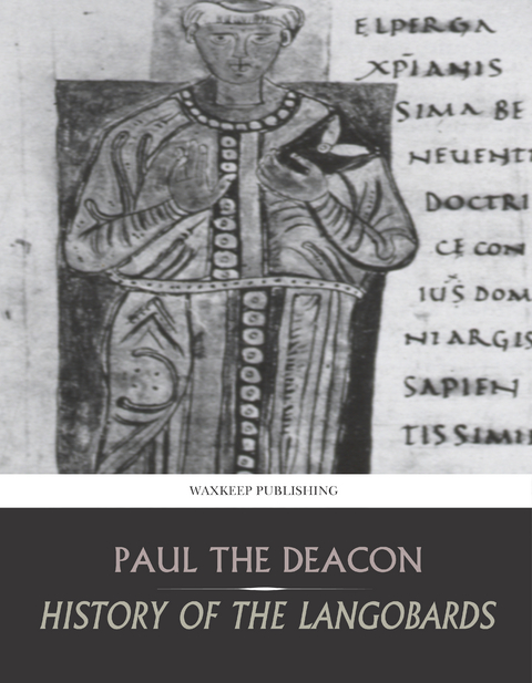 History of the Langobards -  Paul the Deacon