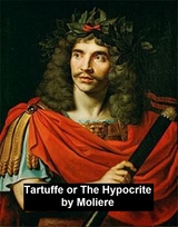 Tartuffe or The Hypocrite -  Moliere