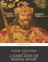 Source Book for Medieval History -  Oliver Thatcher