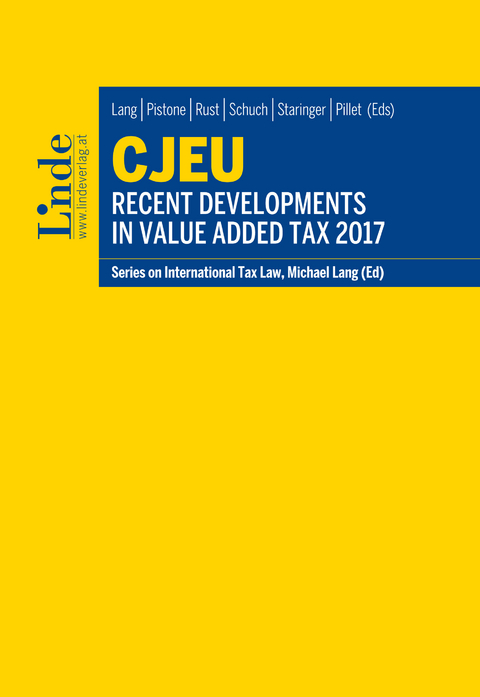 CJEU - Recent Developments in Value Added Tax 2017 - 