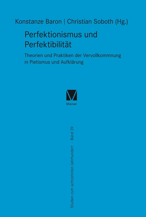 Perfektionismus und Perfektibilität - 