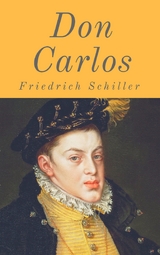 Don Carlos - Friedrich Schiller