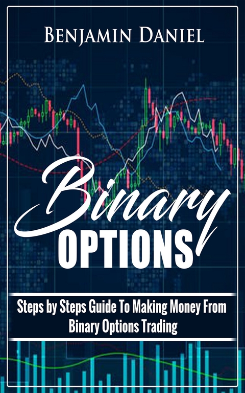 Binary Options -  Benjamin Daniel