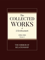 The Mirror of Relationship -  J Krishnamurti