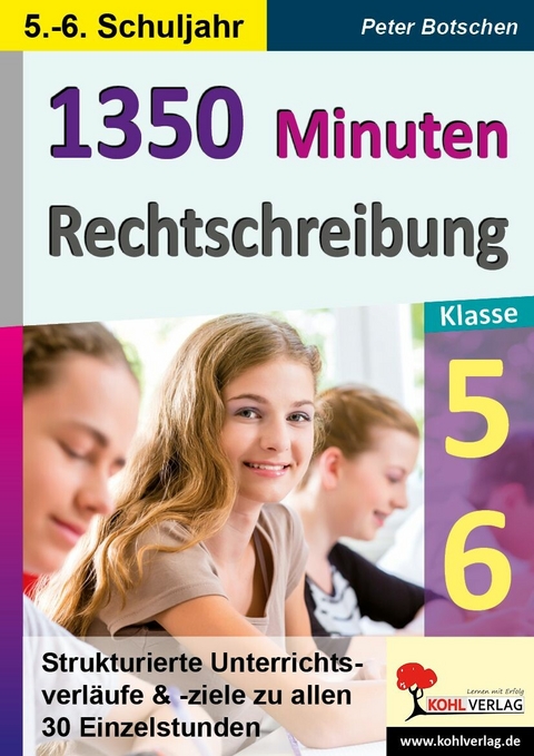 1350 Minuten Rechtschreibung / Klasse 5-6 -  Peter Botschen