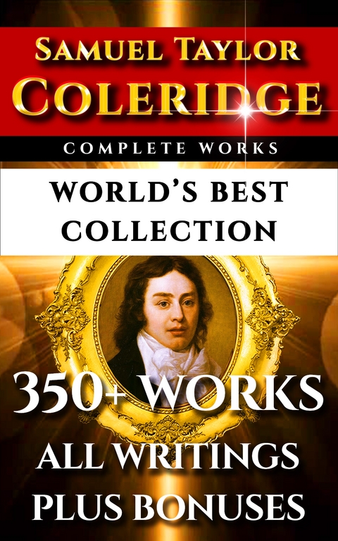 Samuel Taylor Coleridge Complete Works - World's Best Collection -  Samuel Taylor Coleridge
