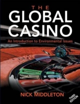 The Global Casino 3ed                                                     An Introduction to Environmental Issues - Middleton, Nick