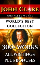 John Clare Complete Works - World's Best Collection -  John Clare