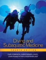 Diving and Subaquatic Medicine, Fourth edition - Edmonds, Carl; Lowry, Christopher; Pennefather, John; Walker, Robyn