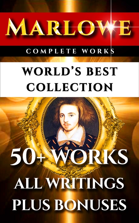 Christopher Marlowe Complete Works - World's Best Collection -  Christopher Marlowe