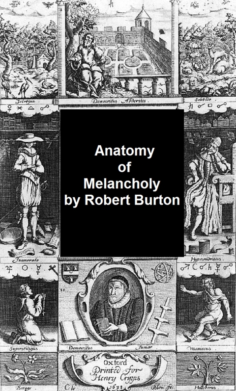 Anatomy of Melancholy - Robert Burton