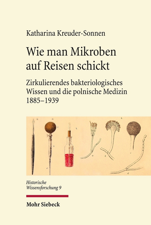 Wie man Mikroben auf Reisen schickt -  Katharina Kreuder-Sonnen