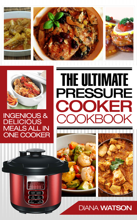 Pressure Cooker Cookbook -  Diana Watson