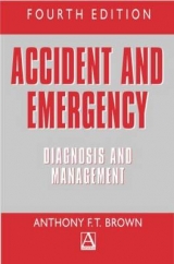 Accident and Emergency, 4Ed - Brown, Anthony