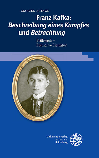 Franz Kafka: 'Beschreibung eines Kampfes' und 'Betrachtung' -  Marcel Krings