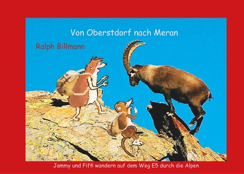 Von Oberstdorf nach Meran - Ralph Billmann