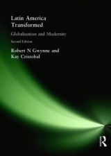 Latin America Transformed - Robert N Gwynne, Kay Cristobal