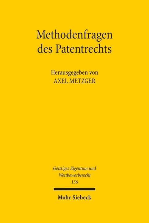 Methodenfragen des Patentrechts - 