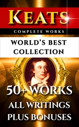 John Keats Complete Works - World's Best Collection -  John Keats