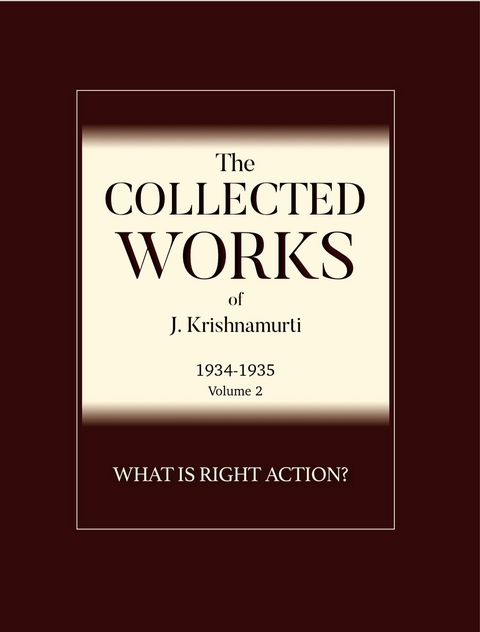 What is Right Action ? -  J Krishnamurti
