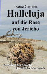 Halleluja auf die Rose von Jericho - René Carsten