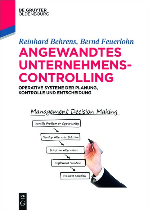 Angewandtes Unternehmenscontrolling - Reinhard Behrens, Bernd Feuerlohn