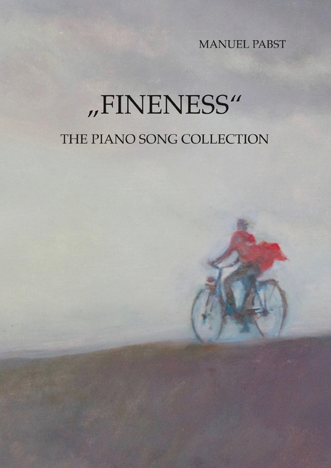 „Fineness“ - Manuel Pabst
