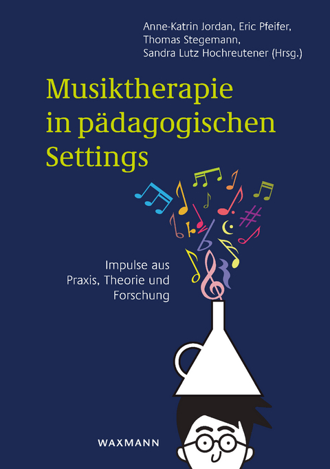 Musiktherapie in pädagogischen Settings - 