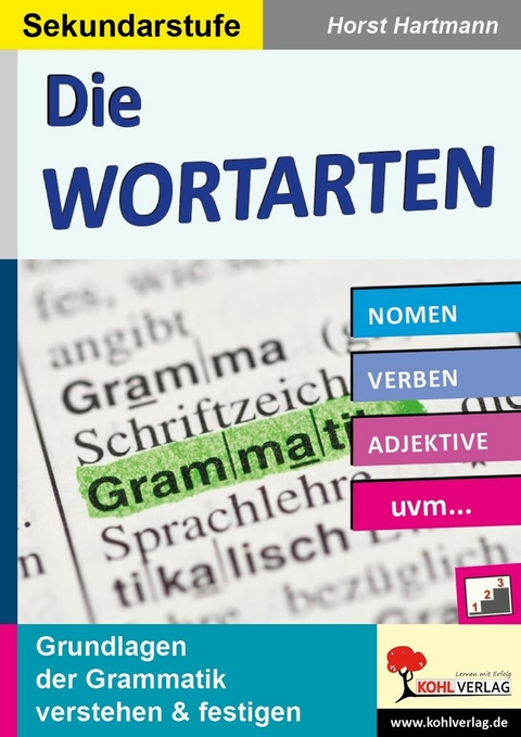 Die Wortarten / Sekundarstufe -  Horst Hartmann