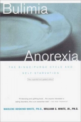 Bulimia/Anorexia - Boskind-White, Marlene; White, William C., Jr.