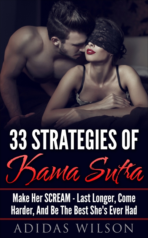 33 Strategies of Kama Sutra -  Adidas Wilson