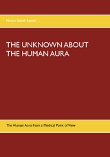 The Unknown about the Human Aura - Nawar Sabah Ajwad