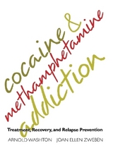 Cocaine and Methamphetamine Addiction - Washton, Arnold; Zweben, Joan Ellen