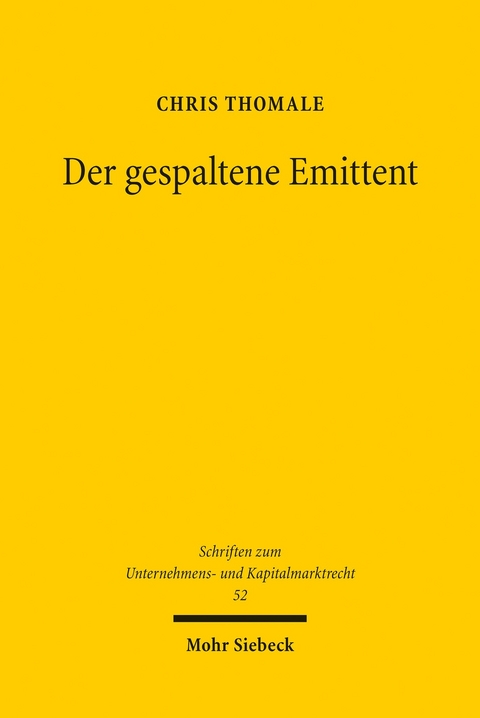 Der gespaltene Emittent -  Chris Thomale