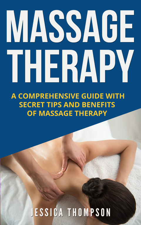 Massage Therapy -  Jessica Thompson