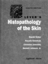 Lever's Histopathology of the Skin - Elder, David E.; Elenitsas, Rosalie; Jaworsky, Christine; Johnson, Bernett L.