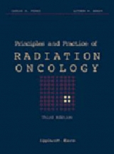 Principles and Practice of Radiation Oncology - Perez, Carlos A.; Brady, Luther W.