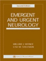 Emergent and Urgent Neurology - Weiner, William J.; Shulman, Lisa M.