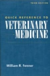 Quick Reference to Veterinary Medicine - Fenner, W; Olive, Terence